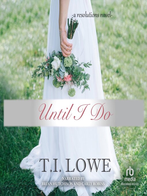 Title details for Until I Do by T.I. Lowe - Available